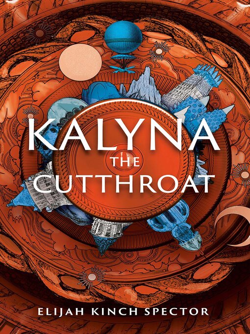 Title details for Kalyna the Cutthroat by Elijah Kinch Spector - Available